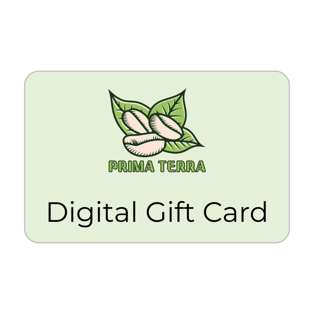 Prima Terra Digital Gift Card - Prima Terra